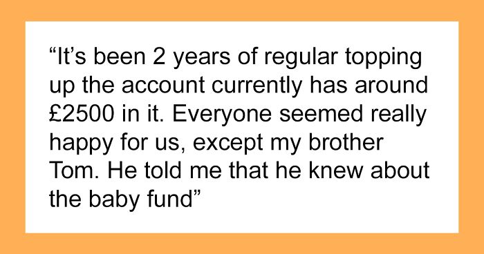 Woman Saves For Her Future Child For Years, Brother Thinks One Cruel Comment Will Get Him The Money