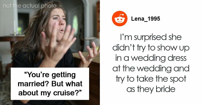 Entitled Woman Tells Sister Her Wedding Is Ruining Her Vacation: “Practically Exploded”