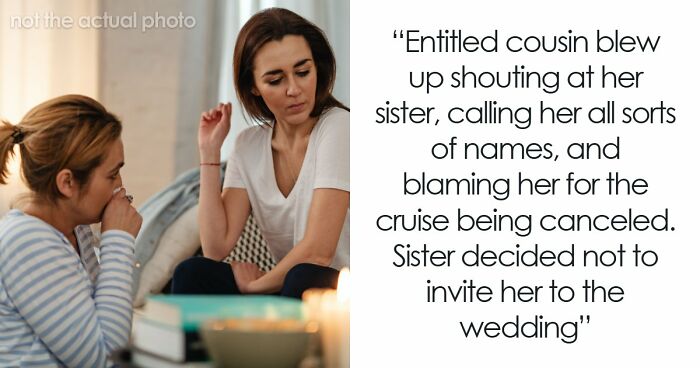 Entitled Woman Tells Sister Her Wedding Is Ruining Her Vacation: “Practically Exploded”