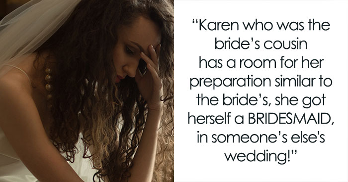 Bride’s Cousin Acted Like She’s The One Getting Married, Her Excuse Made Everyone Roll Their Eyes