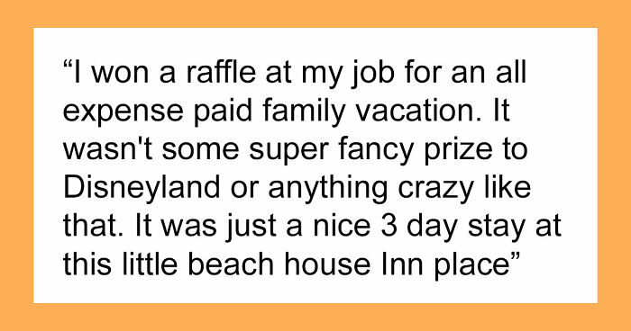 Entitled Mom Can’t Believe Sister Didn’t Take Her Kids On Vacation, Gets Even More Mad After Being Told Why