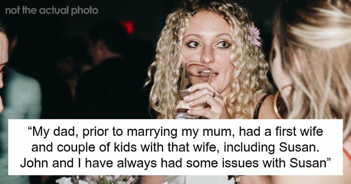Woman Upset She Gets Ignored At Stepbrother’s Wedding When She Tried So Hard To Be The Center Of Attention