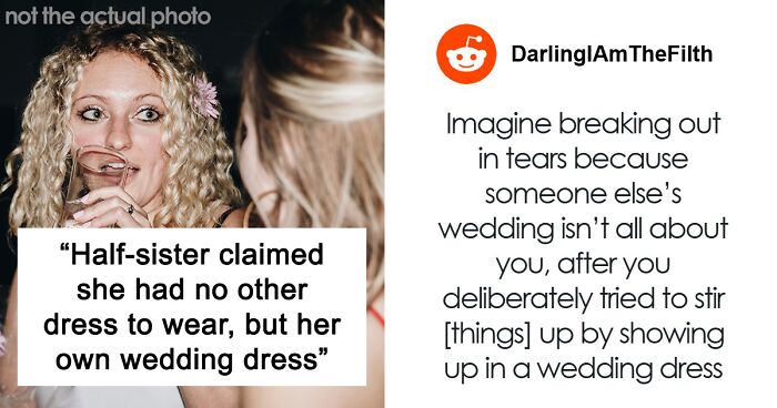Woman Upset She Gets Ignored At Stepbrother’s Wedding When She Tried So Hard To Be The Center Of Attention