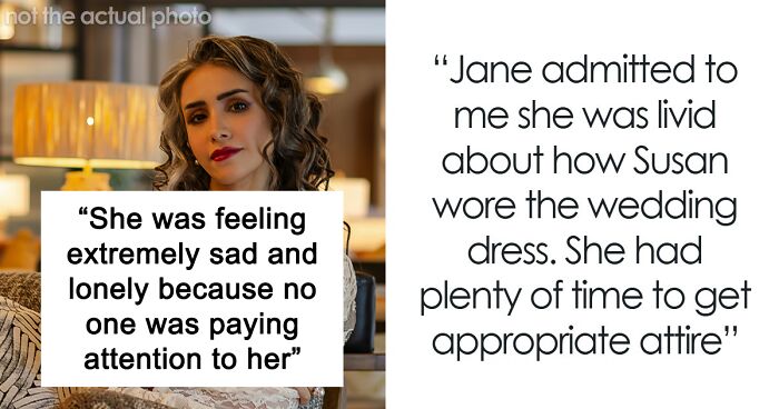 Woman Upset She Gets Ignored At Stepbrother’s Wedding When She Tried So Hard To Be The Center Of Attention