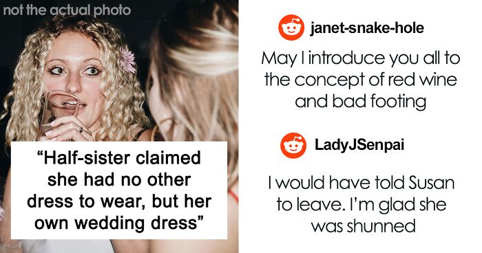 Woman Upset She Gets Ignored At Stepbrother’s Wedding When She Tried So Hard To Be The Center Of Attention