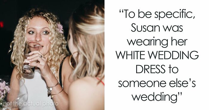 Woman Upset She Gets Ignored At Stepbrother’s Wedding When She Tried So Hard To Be The Center Of Attention