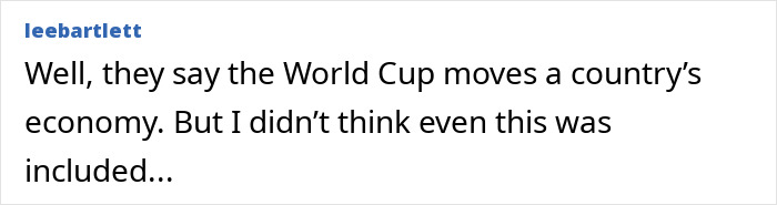 A comment noting the World Cup's economic impact, including services from intimate companions and disturbing requests.