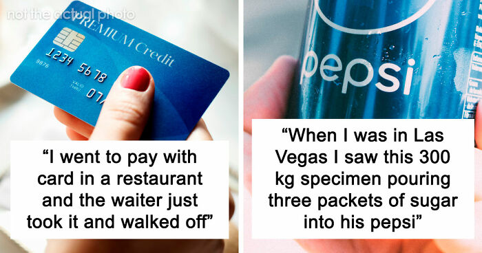 People Were Not Prepared To See And Experience These 48 Things While Visiting The US