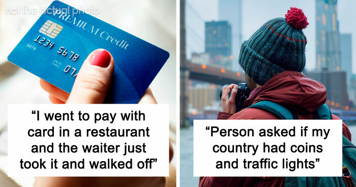 People Were Not Prepared To See And Experience These 48 Things While Visiting The US