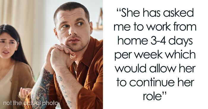 Ex Girlfriend Takes Job 100 Miles Away, Expects Guy To Give Her Special Treatment