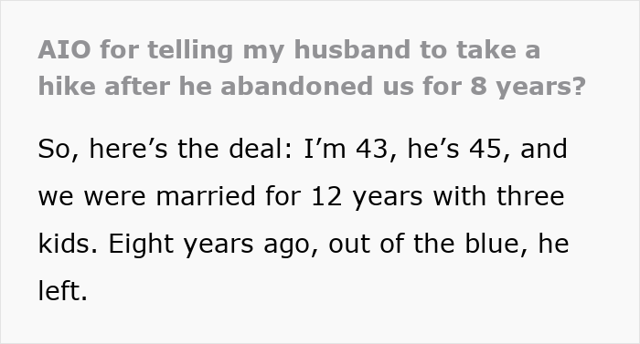 Dad Ghosts Wife And 3 Kids For Nearly A Decade, Comes Back Expecting A Reunion Instead Of Reality Dad Ghosts Wife And 3 Kids For Nearly A Decade, Comes Back Expecting A Reunion Instead Of Reality