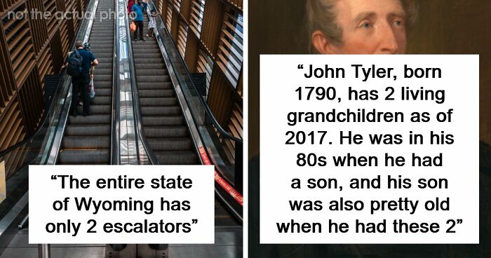 “Wyoming Only Has 2 Escalators”: 52 Facts That Are Somehow True, Despite How Crazy They Sound