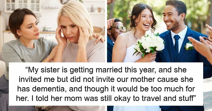 “AITA For Telling My Family The Real Reason My Mother And I Are Not Attending My Sister’s Wedding?”