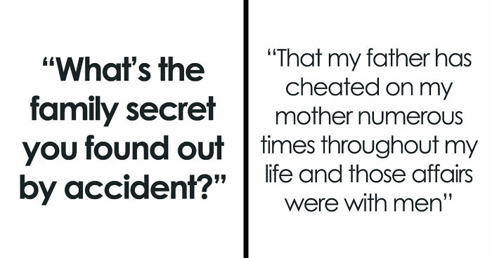32 Scandalous Family Secrets That Folks Found Out By Accident, But Will Never Forget