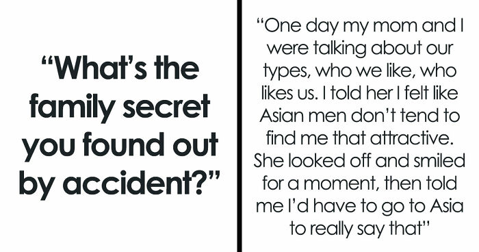 32 Scandalous Family Secrets That Folks Found Out By Accident, But Will Never Forget