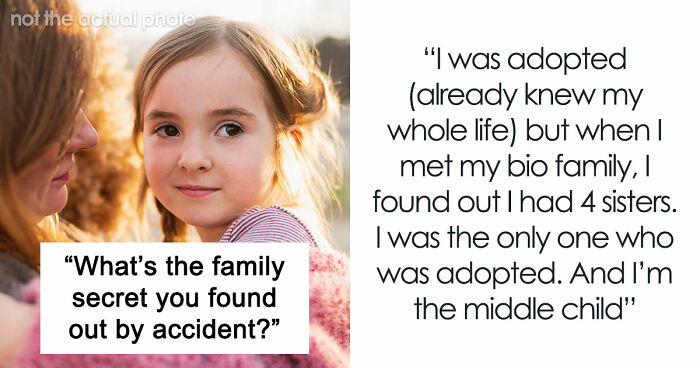 32 Scandalous Family Secrets That Folks Found Out By Accident, But Will Never Forget
