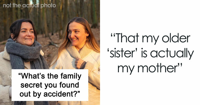 32 Scandalous Family Secrets That Folks Found Out By Accident, But Will Never Forget