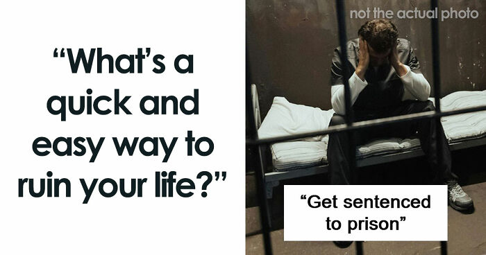 How To Ruin Your Entire Life: 31 Mistakes People Sadly Make