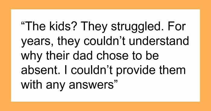 Dad Ghosts Wife And 3 Kids For Nearly A Decade, Comes Back Expecting A Reunion Instead Of Reality