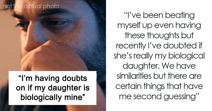 Guy Has Suspicions Over Daughter Not Being His, Turns Out It’s Way Worse Than He Could Have Guessed
