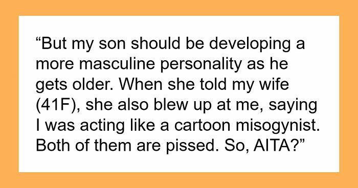 Misogynist Dad Gets Slammed By Fam For Criticizing Feminine Son And Enforcing Rigid Stereotypes