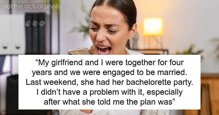Guy Sees Videos From Fiancée’s Bachelorette Party, Cancels Wedding In A Heartbeat