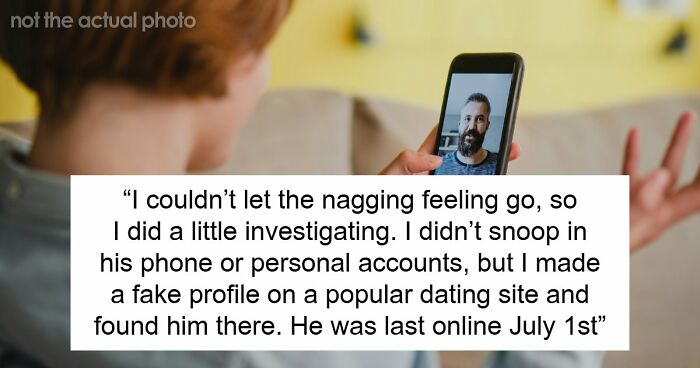 Woman Concerned As Fiancé Starts Acting Distant, Frantic After Finding Him On An Online Dating App