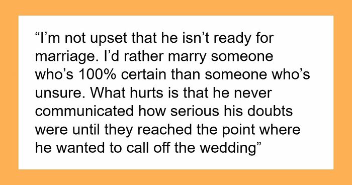 Woman Feels Like Shell Of A Person After Fiancé Calls Off Wedding But Expects To Stay Together