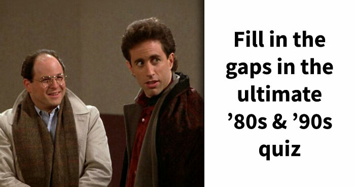 If You Can Finish All 17 Of These ’80s & ’90s References, You’re Part Of The Best Generation