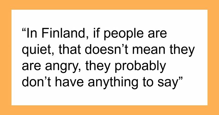 “Doesn’t Mean They Dislike You”: 47 Misunderstandings That Might Arise Between Locals And Foreigners