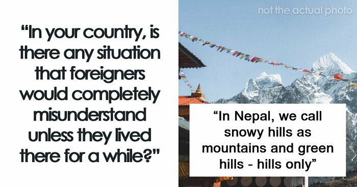 “Doesn’t Mean They Dislike You”: 47 Misunderstandings That Might Arise Between Locals And Foreigners