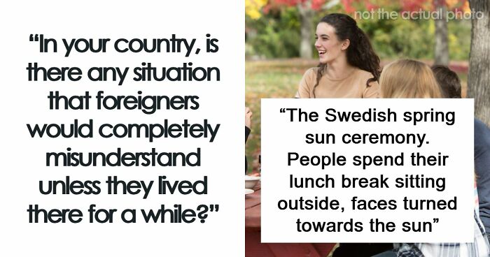 “Doesn’t Mean They Dislike You”: 47 Misunderstandings That Might Arise Between Locals And Foreigners