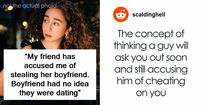 Woman Starts Dating Guy, Realizes He Might Have Been Lying About Being Single: “Stealing Her Boyfriend”