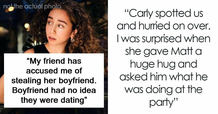 Woman Starts Dating Guy, Realizes He Might Have Been Lying About Being Single: “Stealing Her Boyfriend”