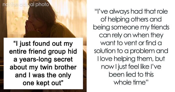 Woman Finds Out Friends Hid A Secret About Her Twin Brother, Realizes She Was The Only One Left Out