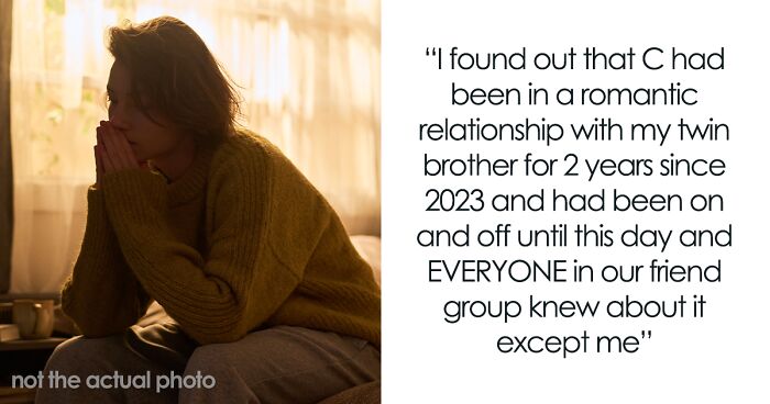 Woman Finds Out Friends Hid A Secret About Her Twin Brother, Realizes She Was The Only One Left Out