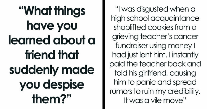 35 Friend Reveals So Awful, People Went From “Besties Forever” To “Done With You” In Seconds