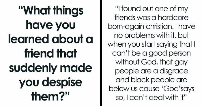 35 Friend Reveals So Awful, People Went From “Besties Forever” To “Done With You” In Seconds