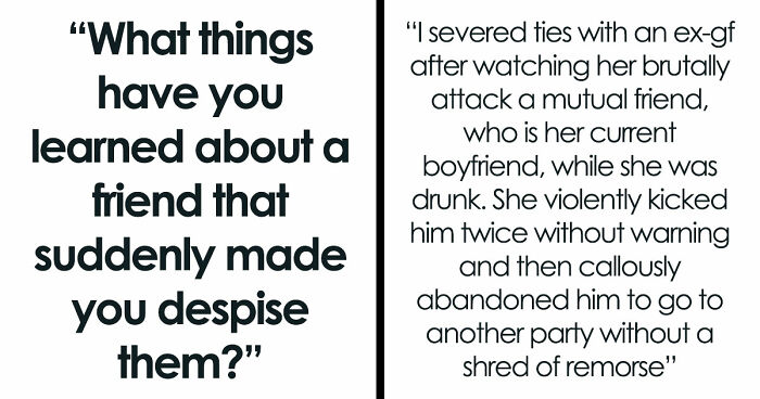 35 Friend Reveals So Awful, People Went From “Besties Forever” To “Done With You” In Seconds