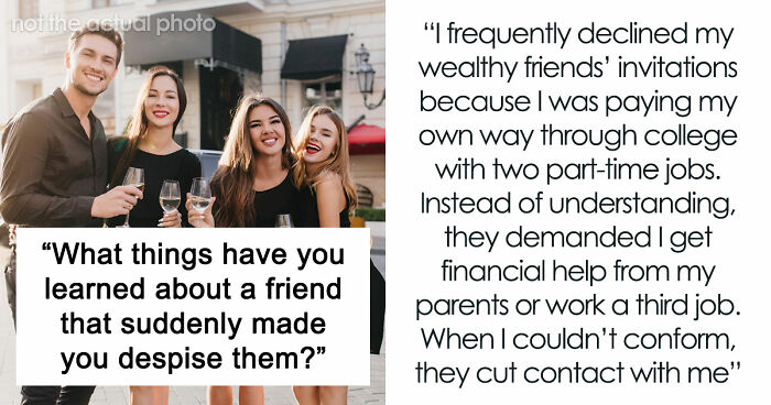 35 Friend Reveals So Awful, People Went From “Besties Forever” To “Done With You” In Seconds