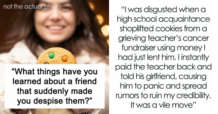 35 Friend Reveals So Awful, People Went From “Besties Forever” To “Done With You” In Seconds