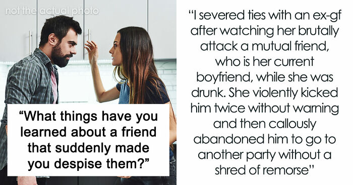 35 Friend Reveals So Awful, People Went From “Besties Forever” To “Done With You” In Seconds