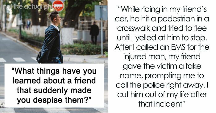 35 Friend Reveals So Awful, People Went From “Besties Forever” To “Done With You” In Seconds