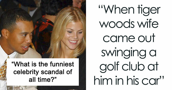 Folks Share The 35 Funniest Celebrity Scandals Of All Time