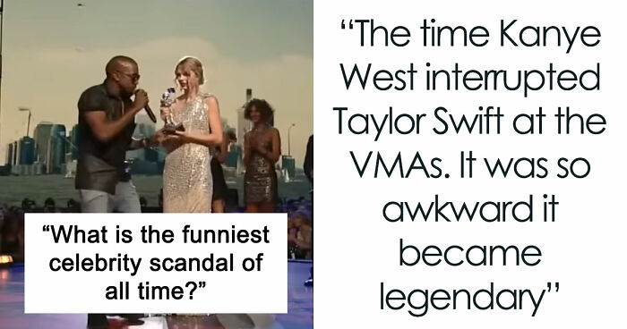 Folks Share The 35 Funniest Celebrity Scandals Of All Time