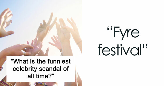 Folks Share The 35 Funniest Celebrity Scandals Of All Time