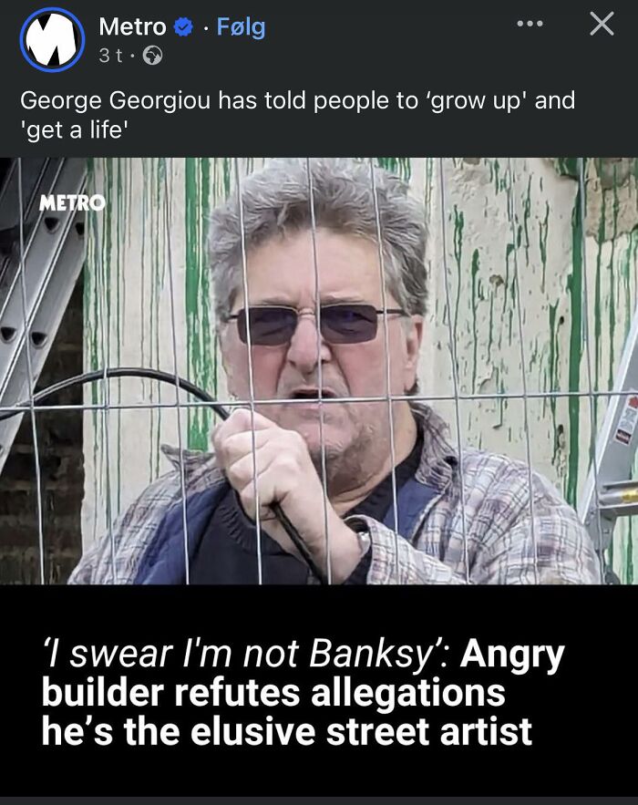 Builder denies being elusive street artist Banksy after telling people to grow up