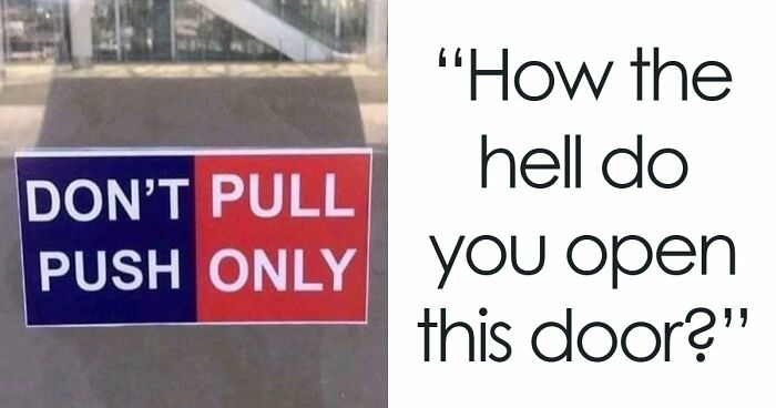 “No Safety Smoking First”: 55 Of The Funniest Signs Ever Spotted In The Wild