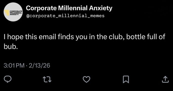 Funny post satirizing corporate life, with a humorous email meme about finding someone in the club.