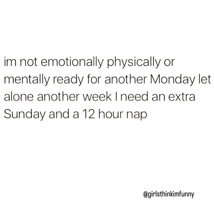 Funny posts satirizing corporate life: A relatable meme about not being ready for another Monday.